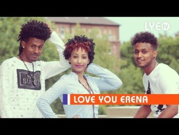 LYE.tv  Ema ft Funti  Sexy  ሴክሲ  New LYE Music 2018