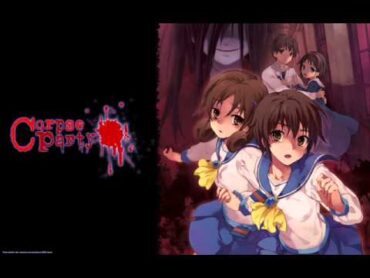 Corpse Party   Chapter 2 OST All Versions