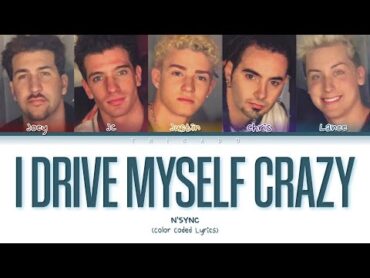 *NSYNC  Thinking Of You (I Drive Myself Crazy) (Color Coded Lyrics)