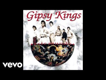 Gipsy Kings  No Volvere (Audio)