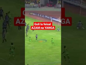 goli la yanga leo yanga na azam feisal toto