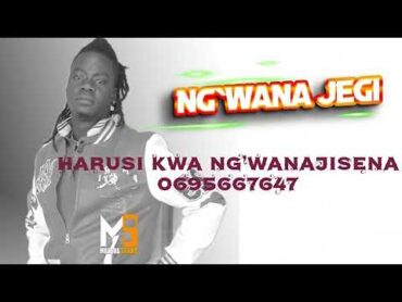 NG&39;WANA JEGI g`wana jisena   0695667647 PRD MBASHA STUDIO