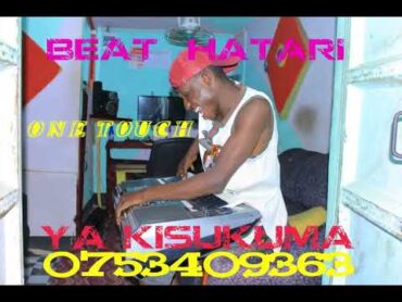 BEAT KALI YA ASILI KISUKUMA ZAWADI KUTOKA KWA ONE TOUCH BEAT INAPASUA SIPIKA ZAWATU 0753409363