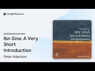 Ibn Sina: A Very Short Introduction by Peter Adamson · Audiobook preview