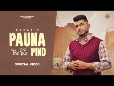 PAUNA PIND (Official Video)  Zafar  Inder Chhajli,Mani Sheron,Guri Nimana  New Punjabi Songs 2024