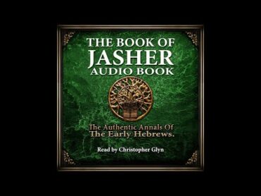 The Book of Jasher Part 01 (Creation to Abraham)  Full Audiobook with ReadAlong Text