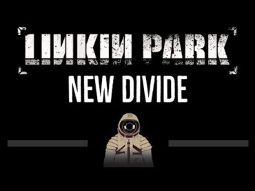 Linkin Park • New Divide (CC) 🎤 [Karaoke] [Instrumental Lyrics]