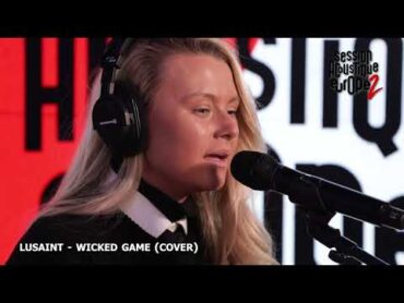 Lusaint reprend "Wicked Game" de Chris Isaak  Europe 2