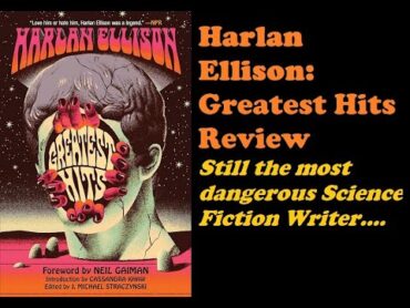 The Most Dangerous Science Fiction Writer: Harlan Ellison &39;Greatest Hits&39; sciencefictionbooks