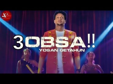 Yosan Getahun  3Obsa  New Ethiopian Oromo Music 2021(Official Video)