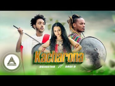 Dagi D X Buju Star  Kacharona  New Ethiopian Music 2023 (Official Video)