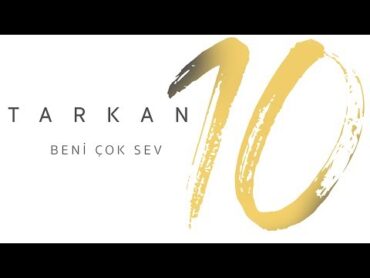 TARKAN  Beni Çok Sev