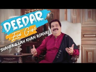 Deedar (Official Promo) Eid 2020  Shafaullah Khan Rokhri