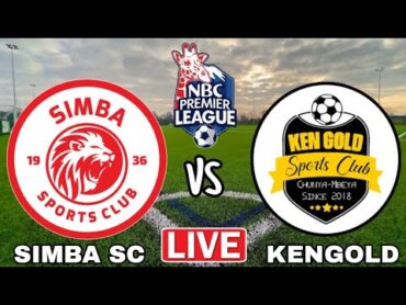 🔴live : SIMBA SC vs KEN GOLD SC Mechi ya Ligi Kuu Tanzania 2024/2025, Uwanja wa KMC Complex