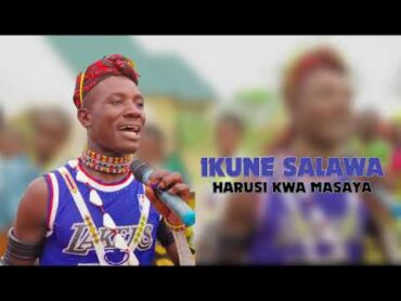 IKUNE SALAWA = HARUSI KWA MASAYA = BY  MBASHA SITUDIO 2024  0676249703