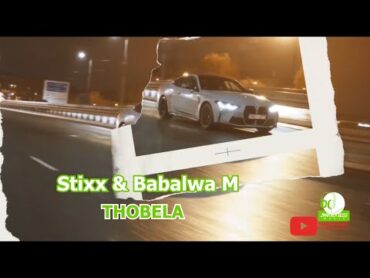 STIXX BABALWA M  THOBELA  COUNT DOWN TO 2025