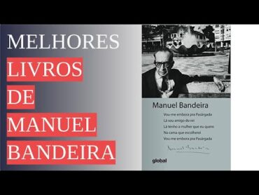 Os 11 Melhores Livros de Manuel Bandeira de 2023