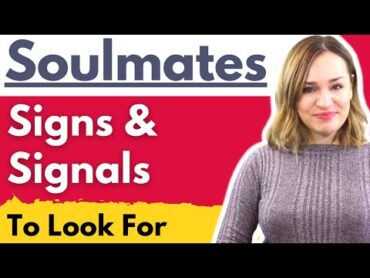 Soulmate Signs & Signals  What Is A Soulmate & Where Can You Find Yours?