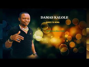 Damas Kalole Harusi Ya Nema Official Audio