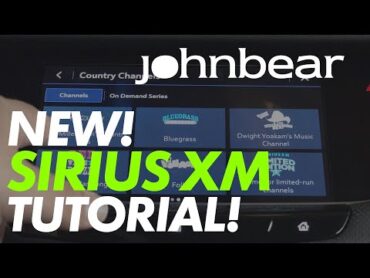 New SIRIUS XM Walkthrough Tutorial for New Owners!  John Bear Auto Group