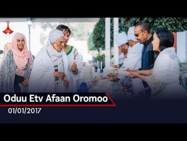 Oduu Etv Afaan Oromoo...01/01/2017