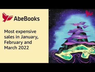 AbeBooks&39; most expensive sales in January, February & March 2022