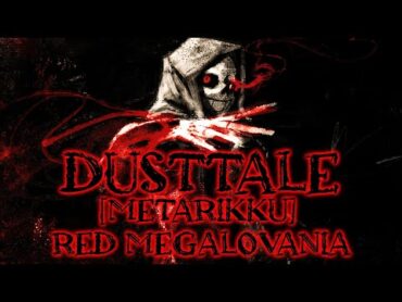 DUSTTALE [Metarikku]  Red Megalovania (ReveX Metal Cover) OFFICIAL VIDEO