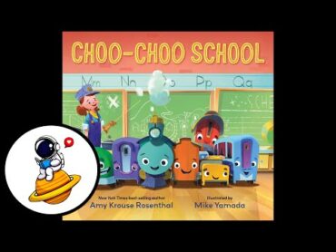 ChooChoo School (Read Aloud)