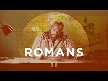 Romans: The Bible Explained