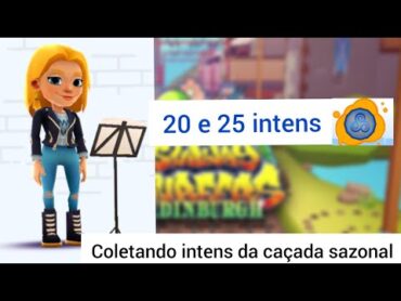 Coletando intens da caçada sazonal com Freya em Edimburgo 2020/Subway surfers.