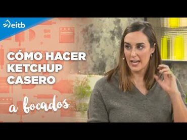 ¿Quieres aprender a hacer kétchup casero? Te enseñamos cómo