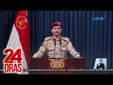 Mga barko sa Haifa Port at Red Sea, inatake ng Houthi  24 Oras