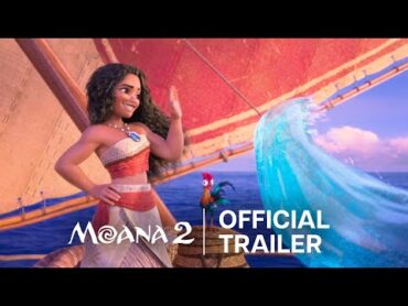 Moana 2  Official Trailer