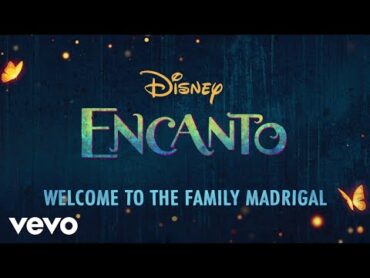 Stephanie Beatriz, Olga Merediz, Encanto  Cast  The Family Madrigal (From "Encanto"/Lyric Video)