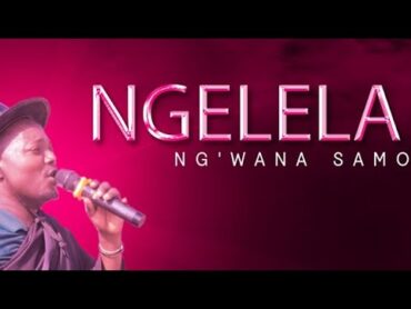 Ngelela Ng&39;wana Samo Qnet Mwanza Official Video