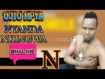 Nyanda Nkingwa Song BHALIHE Dj Mussa Kasekese Tz Mpanda (Official Music)