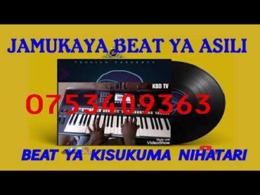 BEAT YA ASILI YAMKAYA BEAT YA KISUKUMA, ASHOZ TV, ONE TOUCH, SIMON DANGEROU, BITI Z ASIL, BITI KALI