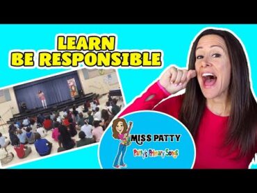 Learn Be Responsible Children&39;s Song  Be Responsible Safe Respectful  Patty Shukla