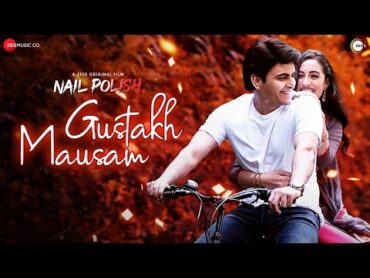 Gustakh Mausam  Nail Polish  Manav Kaul & Samreen Kaur  Vibha Saraf & Ronit Chaterji Sudeep Naik