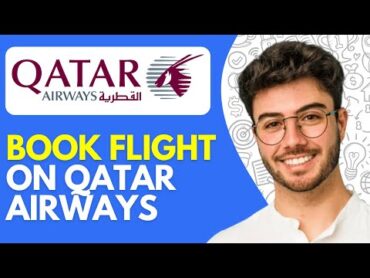 How to Book Flight on Qatar Airways (2024) Step by Step Tutorial