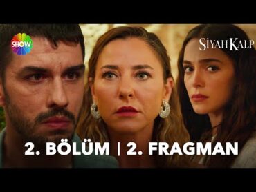 Siyah Kalp 2. Bölüm 2. Fragman  “Bu kadının bizi yok saymasını yanına mı bırakacağız?”