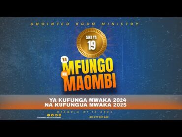 EARLY GRABBERS  MAOMBI YA KUFUNGA MWAKA 2024  DAY 19  WIVU  19.12.2024