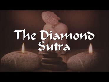 The Diamond Sutra  Ancient Mahāyāna Buddhism Text  Full audiobook