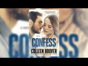 Confess by Colleen Hoover  [FULL AUDIOBOOK ]