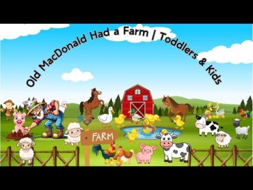 Old MacDonald Had a farm  Nursery Rhyme  Toddlers & Kids