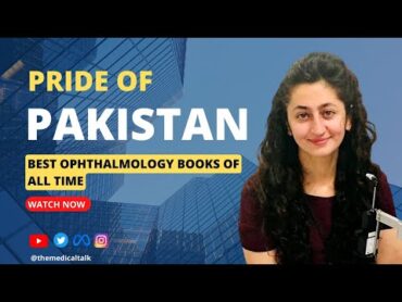 Episode 16 Pride of Pakistan  CPSP Scholarship   Best Ophthalmology Books of All Times