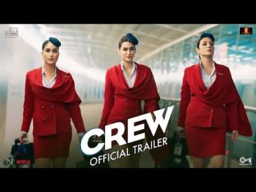 آهنگ فیلم هندی خدمه که ده باکس آفیس غوغا به پا کده Crew  Trailer  Tabu, Kareena Kapoor Khan,  2024