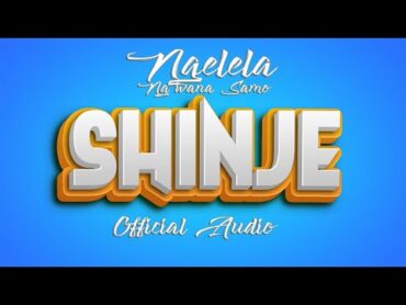 Ngelela Ng&39;wana Samo Shinje Audio