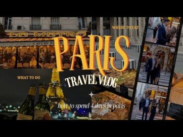 4 Days in Paris, France  what to do & where to eat   4 วันในปารีส