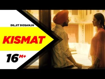 Kismat  Punjab 1984  Diljit Dosanjh  Kirron Kher  Sonam Bajwa Veet Baljit New Punjabi Song2014